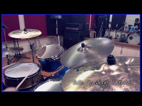 Butts Tits Money / Knower 【drum cover】
