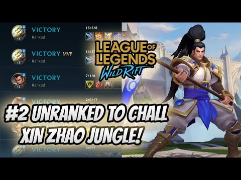Wild Rift Unranked to Challenger #2 - XIN ZHAO Wuju Style - Challenger Master Yi (200 Games Chall!)