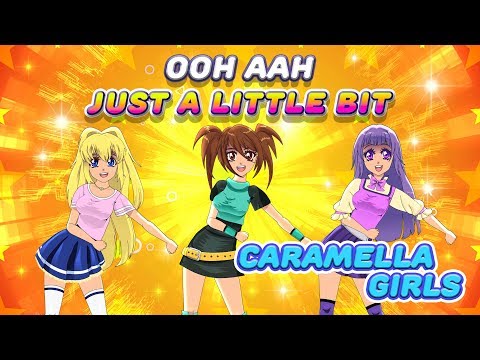 Caramella Girls - Ohh Aah Just A Little Bit (Official)