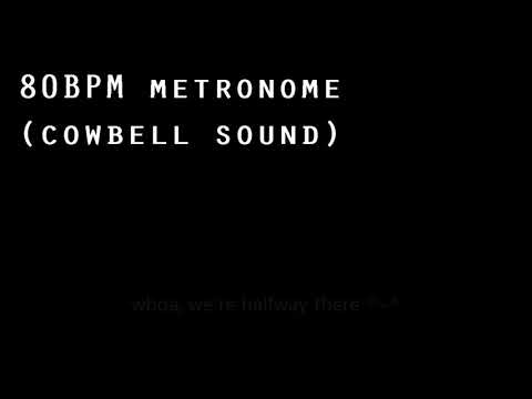 80bpm metronome (cowbell sound)
