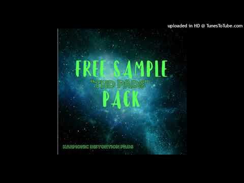 "THD PADS" I FREE SAMPLE PACK 2022 - (harmonically distorted pads, rough, overdriven and nasty)