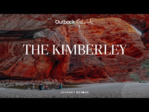 The Kimberley | Outback Spirit | Journey Beyond