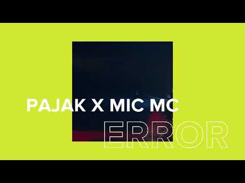 PAJAK X MIC MC - ERROR (Teaser) (Released)