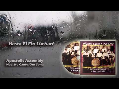 The Apostolic Assembly - Nuestro Canto/Our Song