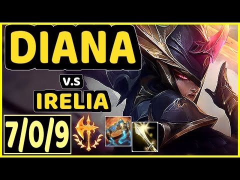 YAMIKAZE (DIANA) vs IRELIA - 7/0/9 KDA MID CHALLENGER GAMEPLAY - NA