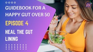 Guidebook For a Happy Gut Over 50: Heal the Gut Lining