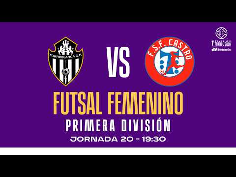Melilla Torreblanca CF vs FSF Castro Bloques Cando | J20 - Primera Iberdrola | 25/26 | 🔴Futsal RFEF