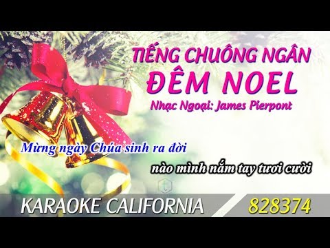 TIẾNG CHUÔNG NGÂN ĐÊM NOEL (JINGLE BELLS) 🎤 Karaoke California 828374 (HD)