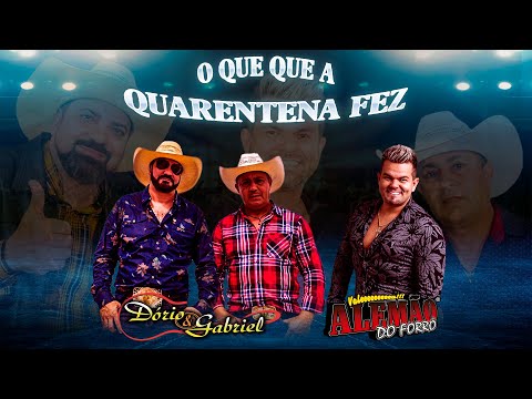 Dório e Gabriel & Alemão do Forró - O que que a quarentena fez