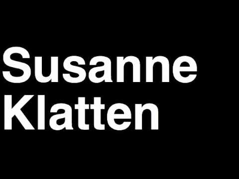 How to Pronounce Susanne Klatten BMW Germany Forbes List of Billionaires Net Worth Richest Woman