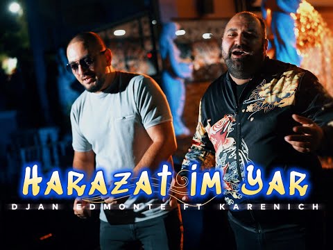 Djan Edmonte ft Karenich - Harazat im Yar ( URAX ERGER 2024 )