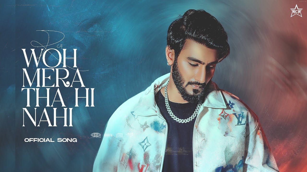 Woh Mera Tha Hi Nahi Lyrics | RCR