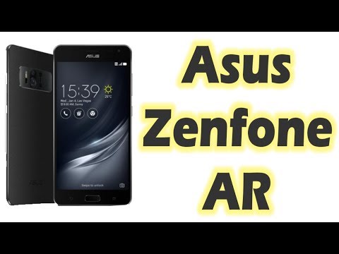 Asus Zenfone AR Specification, Features And All Information By TIIH