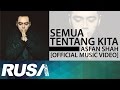 OST Drama Akulah Balqis Asfan Shah Semua Tentang Kita Official Music Video