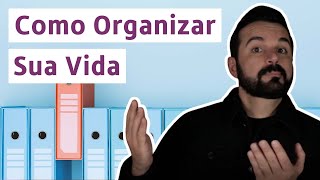 Conheça A Importância Da Organização Pessoal | Dr. Rafael Freitas