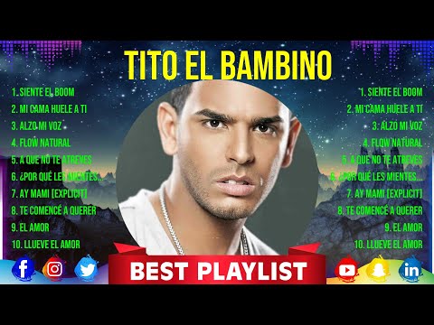Tito El Bambino ~ Greatest Hits Full Album ~ Best Old Songs All Of Time