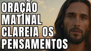 Oração Matinal Poderosa Que Alimenta o Espírito e Clareia os Pensamentos