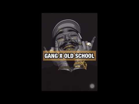 GANG X OLD SCHOOL #Remixbyunderground