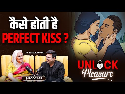 Secret Tips for the Best Kiss! | Seema Anand | Shubhankar Mishra