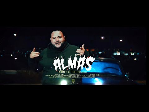 Elder El Futuristico - ALMAS ( VÍDEO OFICIAL )