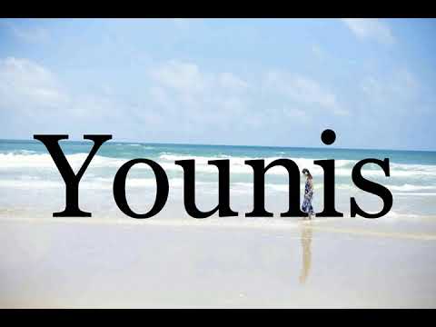 How To Pronounce Younis🌈🌈🌈🌈🌈🌈Pronunciation Of Younis
