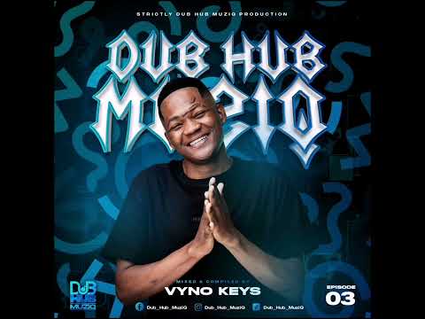 Dub Hub MuziQ Episode 3 (Strictly Dub Hub Muziq Production)