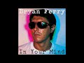 Bryan Ferry -  This is tomorrow