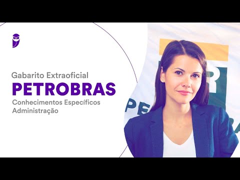 Gabarito Extraoficial Petrobras – Administração