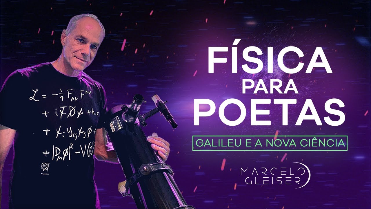 GALILEU E A NOVA CIÊNCIA | Física para Poetas #5
