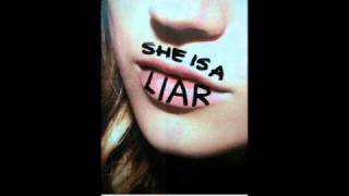 She is a Liar - Nothing Stays Buried Forever