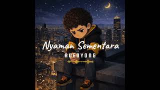 Download lagu NYAMAN SEMENTARA - ADENYONG  #nyamansementara #adenyong #laguambonterbaru2026  mp3