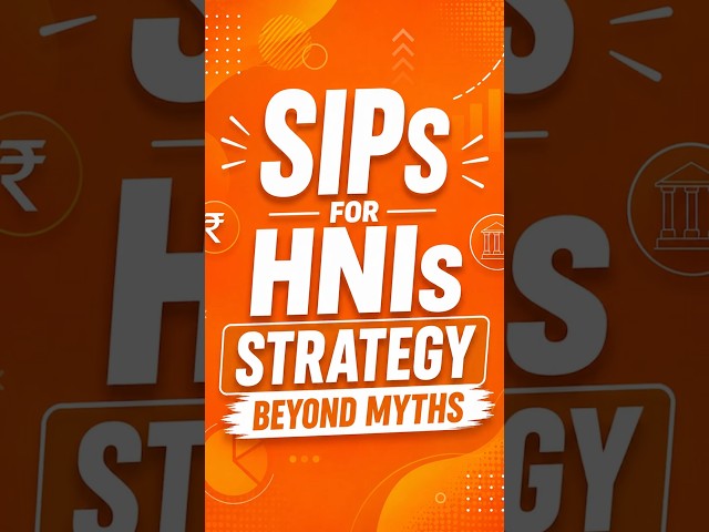 SIP for HNI’s Strategy Beyond Myths.