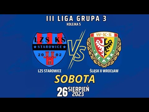 LZS STAROWICE DOLNE 0 - 4 ŚLĄSK II WROCŁAW  III Liga Gr. 3 KOLEJKA 5 2023/2024 SKRÓT