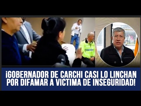 ¡GOBERNADOR DE CARCHI CASI LO LINCHAN POR DIFAMAR A VICTIMA DE INSEGURIDAD!