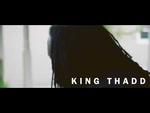 King Thadd - My Turn Now ( Official Music Video )