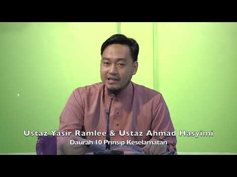 20221009 Ustaz Yasir Ramlee & Ustaz Ahmad Hasyimi : Daurah 10 Prinsip Keselamatan