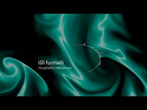 Išľi furmaňi - Špivaju Hnojňaňe z Mihaľovec