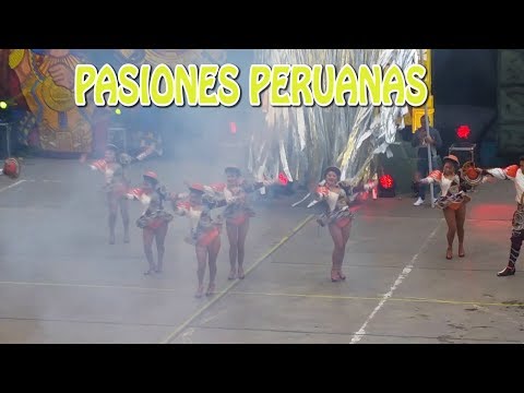 PASIONES PERUANAS 2018 FINAL CONCURSO DE SAYA
