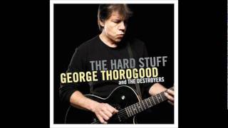 George Thorogood - Little Rain