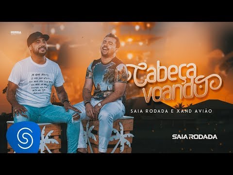 Raí Saia Rodada & Xand Avião - Cabeça Voando (Clipe Oficial)