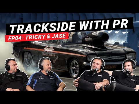 Trackside with PR EP04 - Tricky & Jase