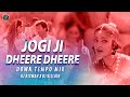 Jogi Ji Dheere Dheere (Down Tempo Mix) | DJ Rizwan X DJ Villain | 2024 Holi Remixes