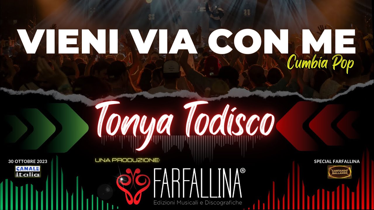 Tonya Todisco - VIENI VIA CON ME (cumbia pop) Canale Italia SPECIALE FARFALLINA Cantando Ballando