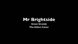 Grace Grundy - Mr Brightside - The Killers Cover