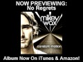 Mikey Wax - No Regrets (NOW ON ITUNES!)