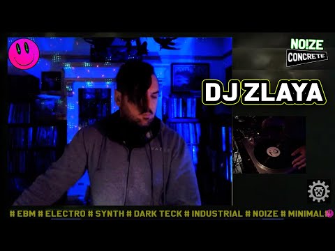 DJ Zlaya - Noize Concrete - EBM - Electronics - Synth Wave - Industrial
