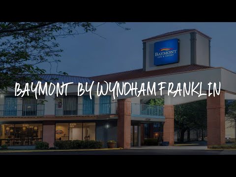 Baymont by Wyndham Franklin Review - Franklin , United States of America