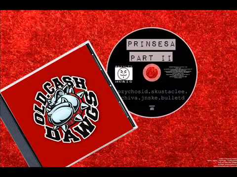 O.C DAWGS - Prinsesa Part II (Official Audio)
