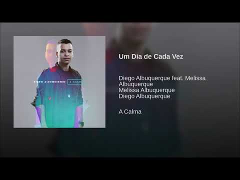 Diego Albuquerque ft. Melissa Albuquerque - Um dia de cada vez (Pseudo Video)