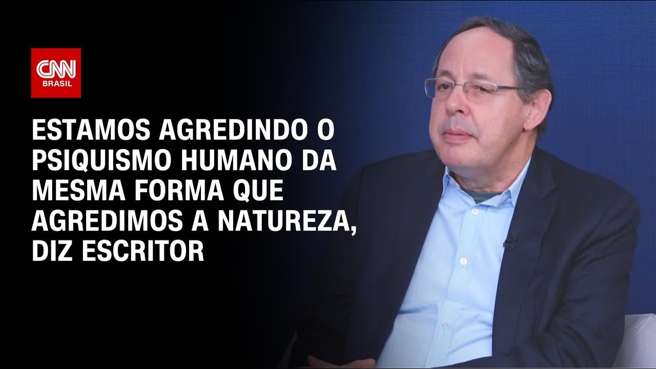 Estamos agredindo o psiquismo humano da mesma forma que agredimos a natureza, diz escritor | WW